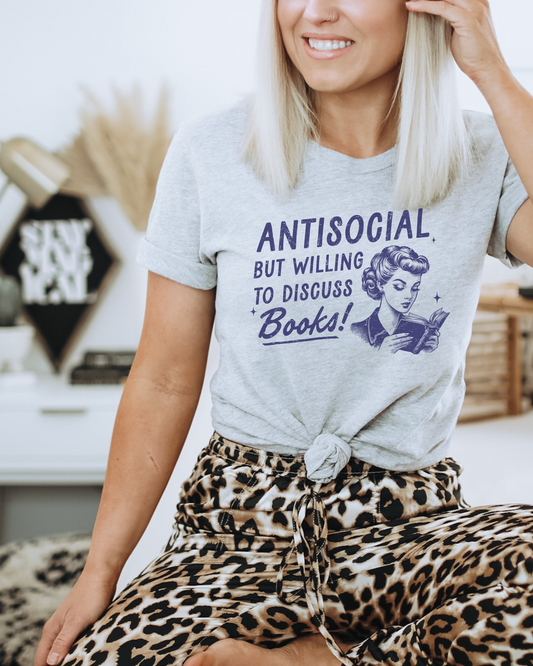 Anti-Social But Willing to Discuss Books  t-shirt