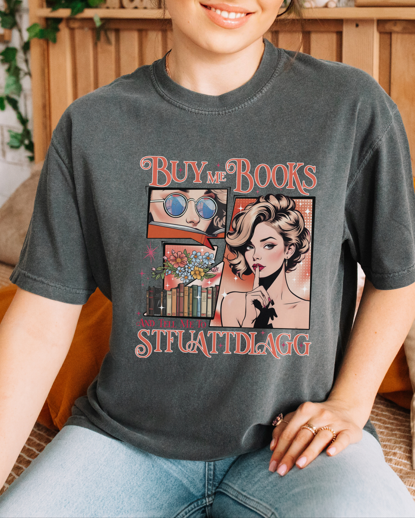 Buy Me Books And Tell Me To STFUATTDLAGG  t-shirt